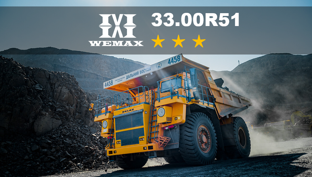 WEMAX TIRE – 33.00R51 reinforced Three Star ★★★ mining tires for Rigid dump truck!